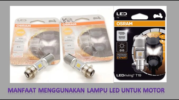 Manfaat Menggunakan lampu LED Untuk Motor